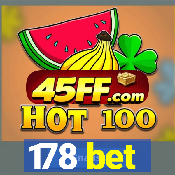 178 bet